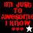 Red pixelated text reads "i'm just to awesome i know" with three heart symbols and a star symbol on black, white, and gray backgrounds.