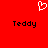 Red background with white pixelated heart symbol above two black 'Teddy' text labels in pixel font.