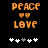 Pixelated orange text "PEACE" above two hearts and "LOVE" on black background with white and gray plus signs below.