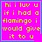 A bright pink square with yellow text reading 'hi i luv u if i had a flamingo i would give it to u' and cyan border, featuring two distinct animation variations of small symbols at bottom-right corner.