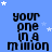 Blue background with white stars and repeated black text 'your one in a million' in a pattern