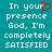 Teal background with white pixelated text reading "In your presence God, I'm completely SATISFIED" and a red heart symbol replacing the 'o' in 'your'.