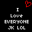 Red pixelated heart symbol above white pixelated text reading "I Love EVERYONE JK LOL" on black background.