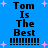 Blue background with black text reading "Tom Is The Best" and multiple exclamation marks, surrounded by pink star shapes.