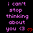 Pixelated text reads 'i can't stop thinking about you <3' with a red heart, repeated across multiple on black background