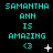 Cyan text on black background reads "SAMANTHA ANN IS AMAZING <3" with animated white symbols changing across frames.