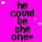Bright pink background with repeated black text 'he could be the one' and scattered white stars, some of which shift position across frames.