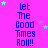 A vibrant pink background displays repeated blue text "let The Good Times Roll!!" with scattered light purple and cyan stars, some of which change position across frames.
