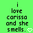 Green background with black pixelated text reading 'i love carissa and she smells.' followed by a white heart symbol.