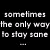 Pixelated text reads 'sometimes the only way to stay sane ... is to go a little crazy' above a split image of two women's faces.