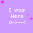 Purple background with repeated white text "I was Here 0->--<" and scattered pink stars in a