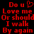 Red pixelated text on black background with heart symbol replacing 'u' in 'Do u', arranged in two of identical phrases