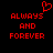 Red pixelated text 'ALWAYS AND FOREVER' with a heart symbol above the first word on black background.
