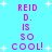 Pixelated text on a cyan background with white stars, displaying 'REID D. IS SO COOL!' in pink letters.