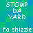 Pixelated text displays 'STOMP DA YARD' and 'fo shizzle' in white on a green-blue gradient background with visible pixelation.