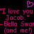 Pixelated pink text on black background with a heart symbol above, repeating the phrase "I love you Jacob." Bella Swor (and me) in two mirrored