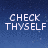 Blue background with white pixelated text reading 'CHECK THYSELF BEFORE THOU WRECK THYSELF' in two sections, split by a light gray vertical bar.