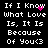 Pixelated text reads "If I Know What Love Is, It Is Because Of You<3" with pink heart and dot animations on black background.