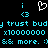 Pixelated cyan text and symbols on black background with repeated 'y trust bud' phrases, heart symbol above, and 'x10000000' numerals.