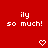 Red background with white pixelated text reading 'ily so much!' and two white pixelated heart symbols at the bottom.