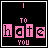 Animated pixel art displays 'I TO HATE YOU' text with pink and white letter blocks on black background, changing punctuation from period to heart symbol.