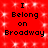 Red background with white sparkles and repeated black text "I Belong on Broadway" in two