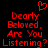 Red pixelated text on black background reads 'Deary Beloved. Are You Listening?' with a red heart symbol above the text.