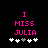 Pixelated pink text "I MISS JULIA" on black background with white and gray plus signs below, showing animation change in the fourth sign