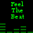 Green pixelated text "Feel The Beat" appears in four identical quadrants on a black background with green audio equalizer bars below each text block.