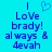 Pixelated blue text on cyan background reads 'I Love brady! always & 4evah' with a heart symbol above the first line.