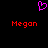 A static pixel art image with a pink heart symbol above two red 'Megan' text labels on a black background.