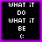 Four identical pixelated with black backgrounds, white text reading WHAT IT DO WHAT IT BE :), and purple borders arranged in a