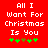 Red background with white pixelated text reading 'All I Want For Christmas Is You' and green plus signs below, one brown sign in the middle.