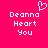 Pixelated pink background with white text and a heart symbol, displaying 'Deanna Heart You' in two identical vertical
