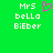 Green background with white pixelated text reading "Mrs bella BiEber" and a pink pixelated heart symbol above the text.