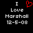 Black background with white pixelated text reading "I Love Marshall 12-5-08" and a red heart symbol replacing the word "Love" in one version.