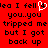 Red background with black pixelated text reading "lea I fell lea I fell 4 you..you tripped me but I got back up" and a white heart symbol replacing the 'o' in "fell".