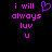 Pixelated text reads 'i will always luv u' in bright pink on black, with a purple heart symbol replacing the word 'love' in one view.
