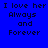Blue background with pixelated text reading "I love her Always and Forever" in four identical , one showing a light blue circular glow effect
