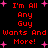 Red pixelated text on black background with pink starbursts, repeating 'I'm All Any Guy Wants And Wants And More!' in two