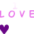 Pixelated pink 'LOVE' text and purple hearts repeat across a white background with animated text changes below.