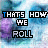 identical pixelated icons with text 'THAT'S HOW WE ROLL' over a blue and purple cloud-like background, each icon showing different colored letters in the word 'ROLL'