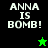 Pixelated text "ANNA IS BOMB!" appears in white on black and green backgrounds with a small star icon changing color between frames.
