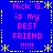 Blue background with yellow dashed border and star accents, displaying pink text 'Nick G. is my BEST FRIEND !!!!!' in four identical quadrants.