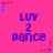 A static image with a bright pink background featuring repeated purple text "LOV 2 dance" and small star symbols in blue and purple.