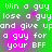 Green and purple gradient background with white pixelated text repeating 'Win a guy lose a guy and give up a guy for your BFF' in four quadrants.