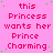 A static image with pink background and repeated red text reading 'this Princess wants her Prince Charming' with green dots scattered throughout.