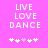 Pixelated text 'LIVE LOVE DANCE' on bright pink background with five small heart symbols below, two versions differ in heart coloration.