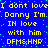 Blue background with yellow pixelated text repeating 'I don't love Danny I'm IN love with him DFMS&HNP' in two , scattered cyan dots