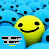 Yellow smiley face icon with black eyes and mouth, surrounded by blue sad face icons, text 'DONT WORRY. BE HAPPY.' on blue background.